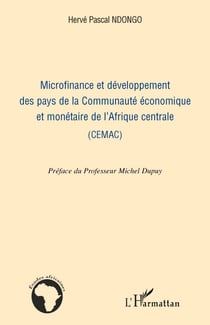 Microfinance et développement des pays de la Communaute économique et monétaire de l'Afrique centrale