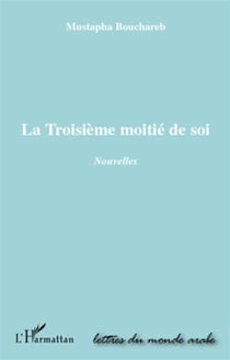 La troisième moitié de soi