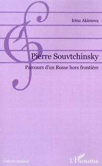 Pierre Souvtchinsky, parcours d'un russe hors frontière