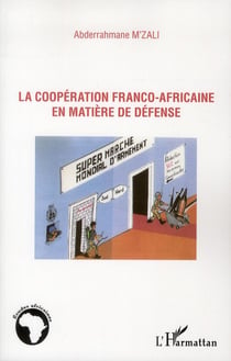 La coopération franco-africaine en matière de défense