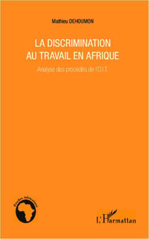 La discrimination au travail en Afrique - analyse des procédés de l'OIT