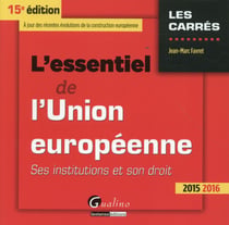 L'essentiel de l'union européenne 2015-2016