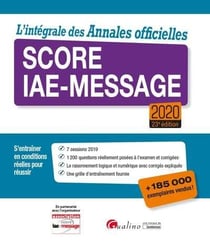 L'integrale des annales officielles Score IAE-Message (édition 2020)