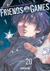 Friends games Tome 20