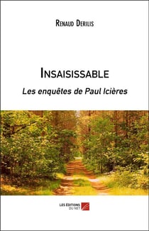 Insaisissable - les enquêtes de Paul Icières