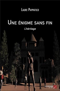 Une énigme sans fin - l'héritage