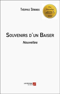 Souvenirs d'un baiser : nouvelles