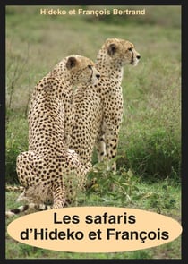 Les safaris d'hideko et françois
