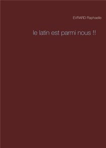 Le latin est parmi nous