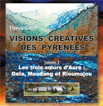 Visions creatives des pyrénées - les trois soeurs d'aure : gela, moudang et rioumajou