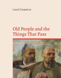 Old people and the things that pass