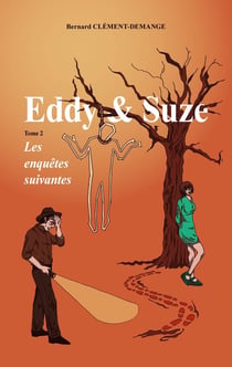 Eddy & Suze : Les enquêtes suivantes