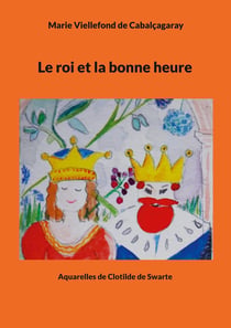 Le roi et la bonne heure