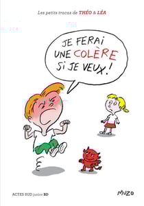 Je ferai une colere si je veux !