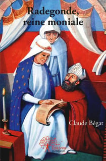 Radegonde, reine moniale