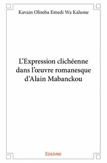 L'expression clichéenne dans l'oeuvre romanesque d'alain mabanckou