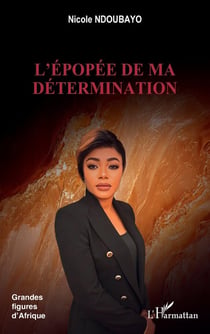 L'épopée de ma détermination