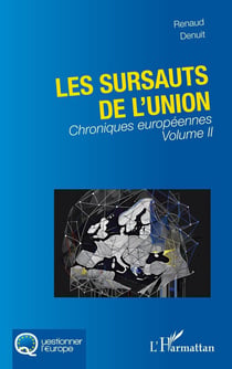 Les sursauts de l'union : Chroniques européennes Tome 2