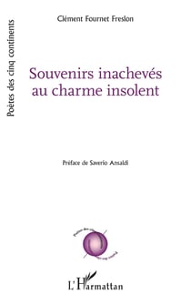 Souvenirs inachevés au charme insolent