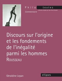 Rousseau, Discours sur l'origine et les fondements de l'inégalité parmi les hommes