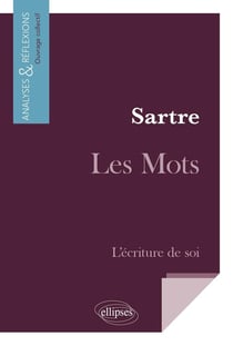 Les mots de Sartre - l'écriture de soi