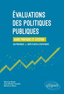 Évaluations des politiques publiques - guide pratique et citoyen