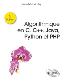 Algorithmique en C, C++, Java, Python et PHP (2e édition)