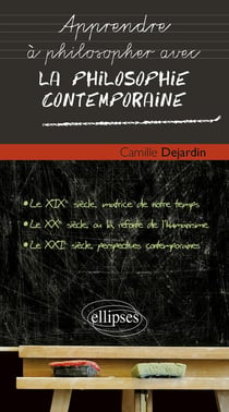Apprendre à philosopher avec : la philosophie contemporaine
