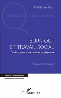 Burn out et travail social - du changement aux résistances à l'épreuve
