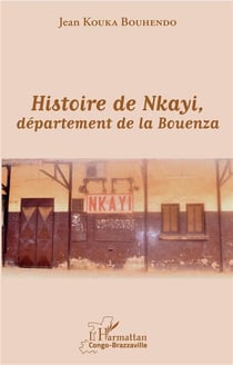 Histoire de Nkayi departement de la Bouenza