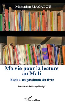 Ma vie pour la lecture au Mali - récit d'un passionné du livre