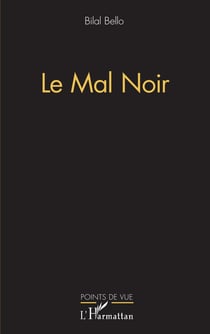 Le mal noir
