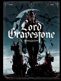 Lord Gravestone Tome 3 : l'empereur des cendres