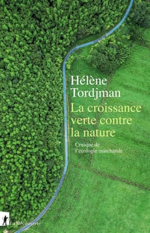 La croissance verte contre la nature - critique de l'écologie marchande