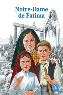 Chemins de lumière Tome 8 : Notre-Dame de Fatima
