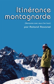 Itinérance montagnarde : Rencontres avec ceux d'en haut