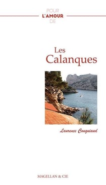 Pour l'amour de : les Calanques