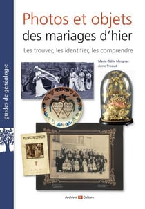 Photos et objets des mariages d'hier : les trouver, les identifier, les comprendre