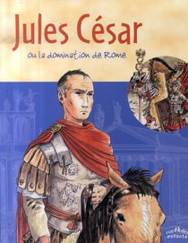 Jules césar ou la domination de rome