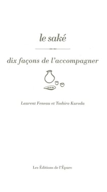 Dix façons de le préparer : le saké