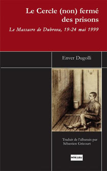 Le cercle (non fermé) des prisons : le massacre de Dubrova, 19-24 mai 1999