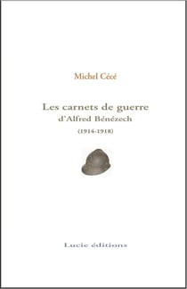 Les carnets de guerre d'Alfred Bénézech (1914-1918)