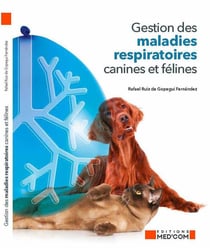 Gestion des maladies respiratoires canines et félines