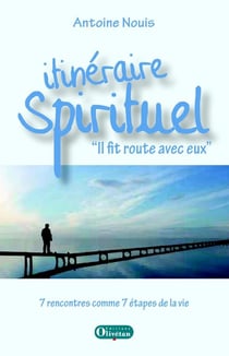 Itinéraire spirituel - il fit route avec eux