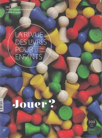 La revue des livres pour enfants n.300 : jouer ?