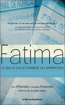 Fatima - ce qui se cache derrière les apparitions