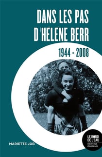 Dans les pas d'Hélène Berr, 1944-2008