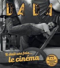 Revue Dada n.217 : il était une fois... le cinéma