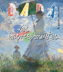 Revue Dada n.235 : les impressionnistes