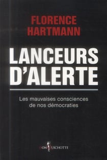 Lanceurs d'alerte - ils risquent leur vie pour protéger la nôtre